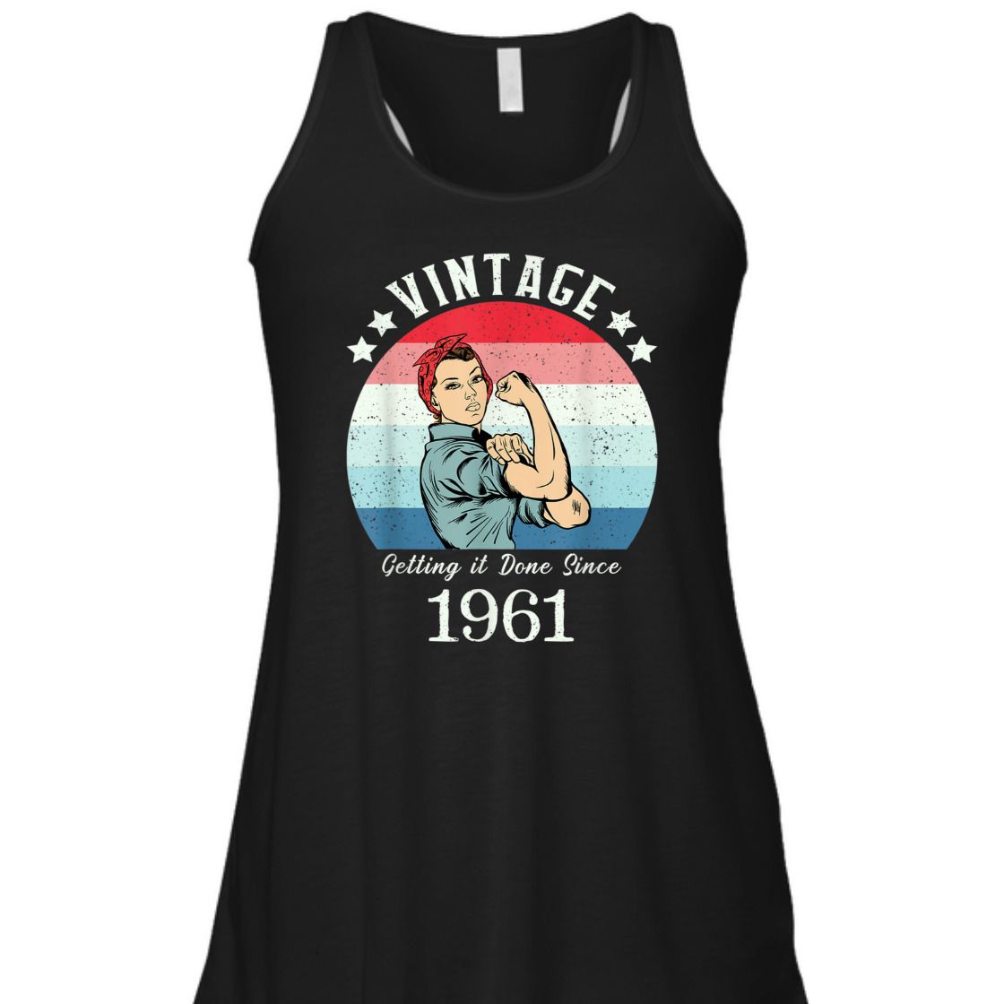 Strong Women Vintage 1961 Rosie The Riveter Birthday T-Shirt Strong Women Vintage 1961 Rosie The Riveter Birthday T-Shirt