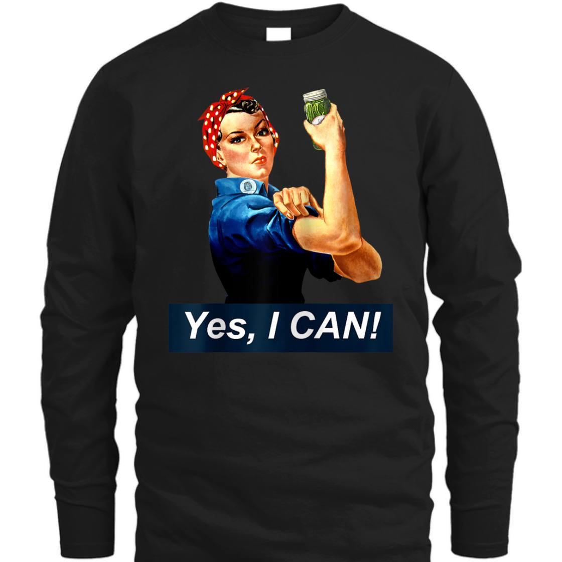 Yes I Can Rosie The Riveter Canning And Preserving T-Shirt Yes I Can Rosie The Riveter Canning And Preserving T-Shirt