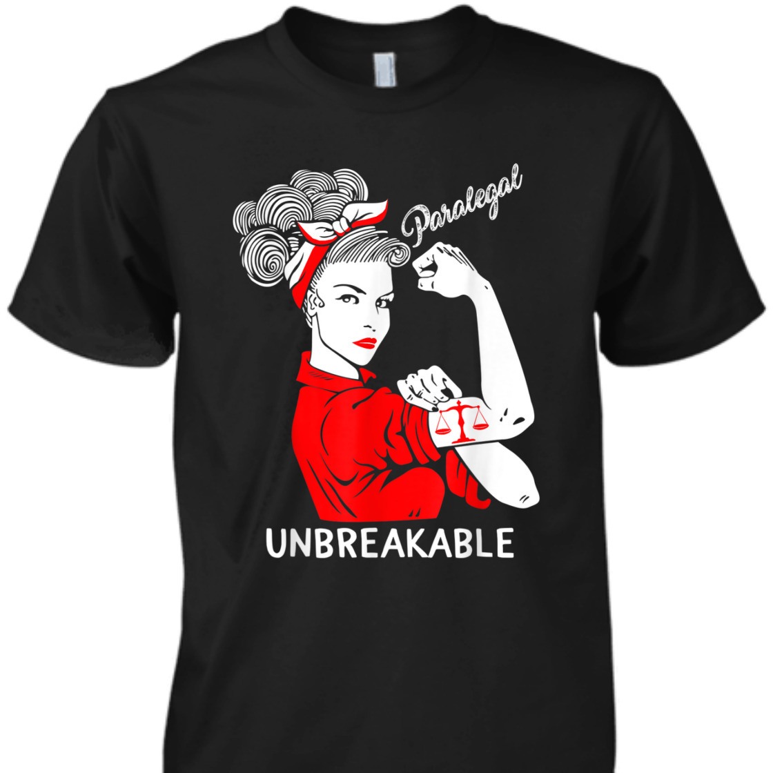 Paralegal Unbreakable Strong Woman Rosie The Riveter Girls T-Shirt Paralegal Unbreakable Strong Woman Rosie The Riveter Girls T-Shirt
