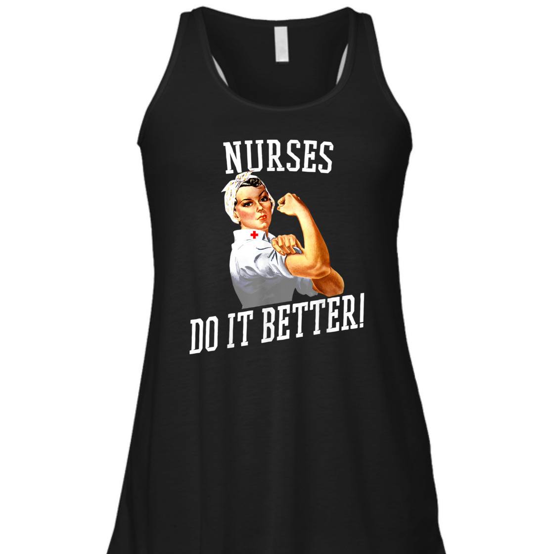Nurses Do It Better Art -Nurse Rosie Riveter Nurse T-Shirt Nurses Do It Better Art -Nurse Rosie Riveter Nurse T-Shirt