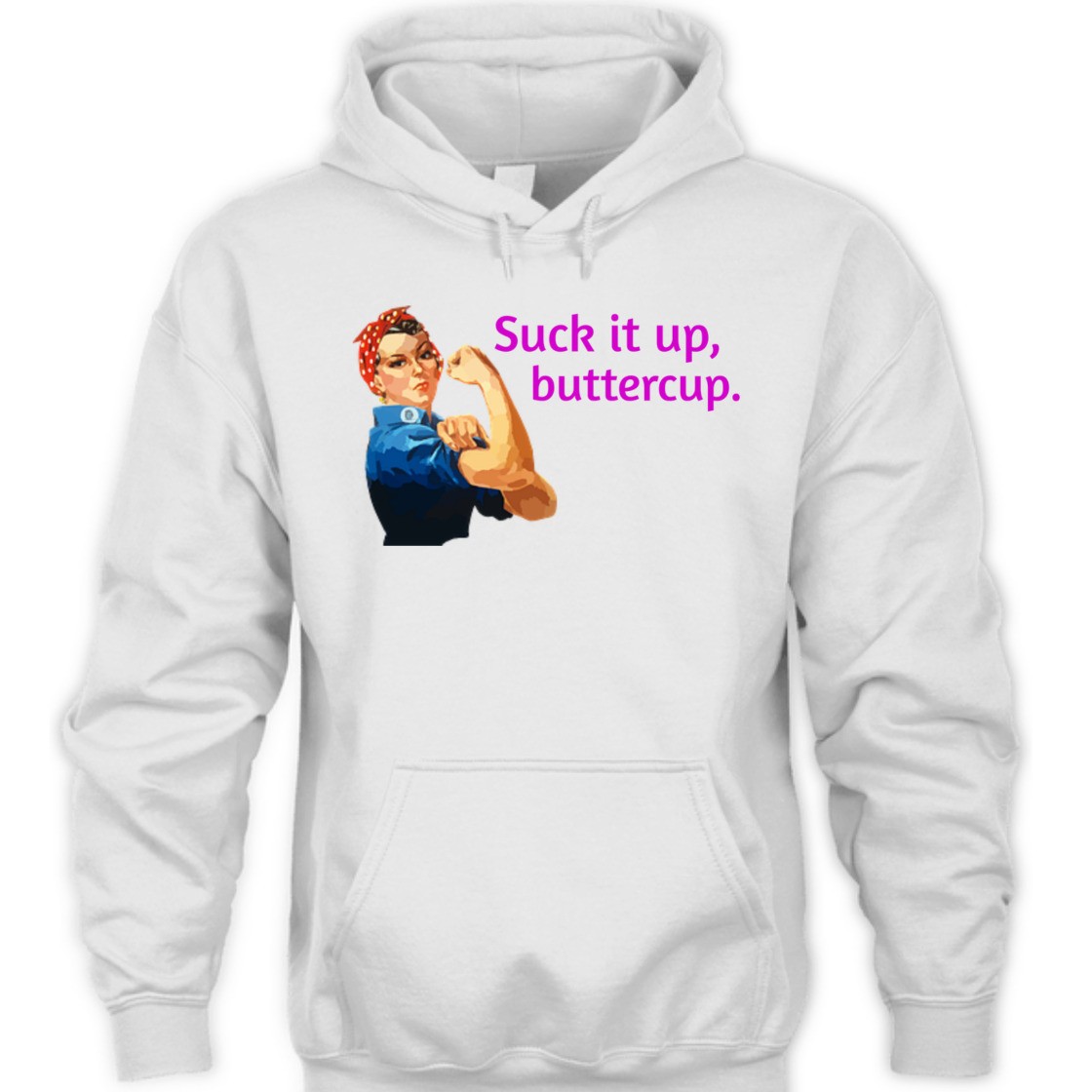 Strong Women Suck It Up Buttercup Rosie The Riveter Feminist T-Shirt Strong Women Suck It Up Buttercup Rosie The Riveter Feminist T-Shirt