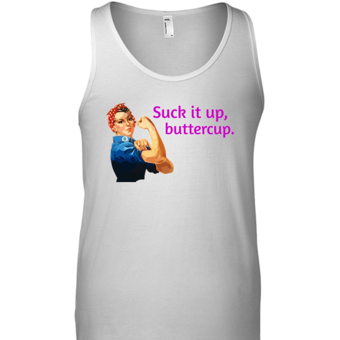 Strong Women Suck It Up Buttercup Rosie The Riveter Feminist T-Shirt Strong Women Suck It Up Buttercup Rosie The Riveter Feminist T-Shirt