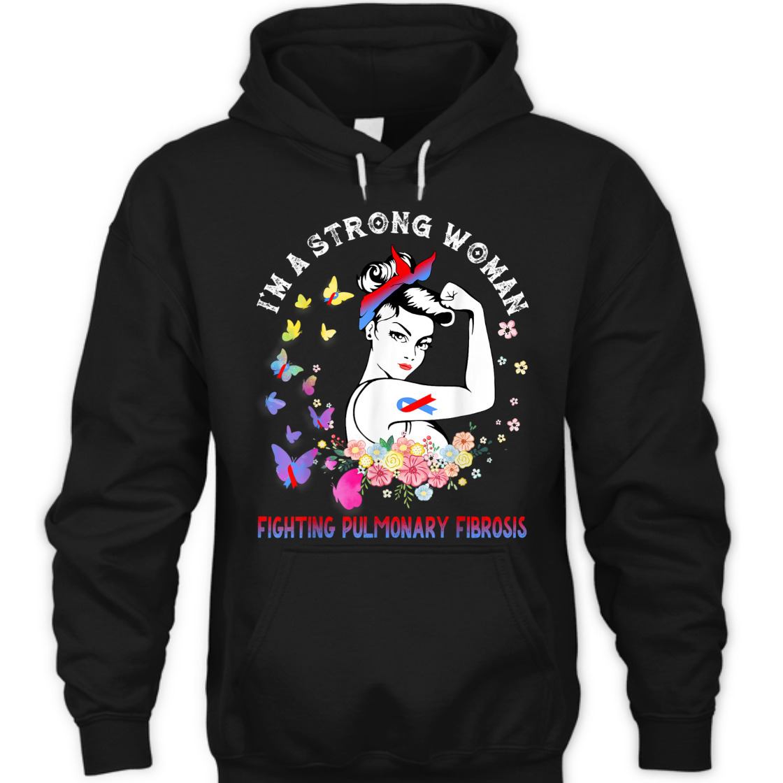 Fighting Pulmonary Fibrosis I'm A Strong Woman T-Shirt Fighting Pulmonary Fibrosis I'm A Strong Woman T-Shirt