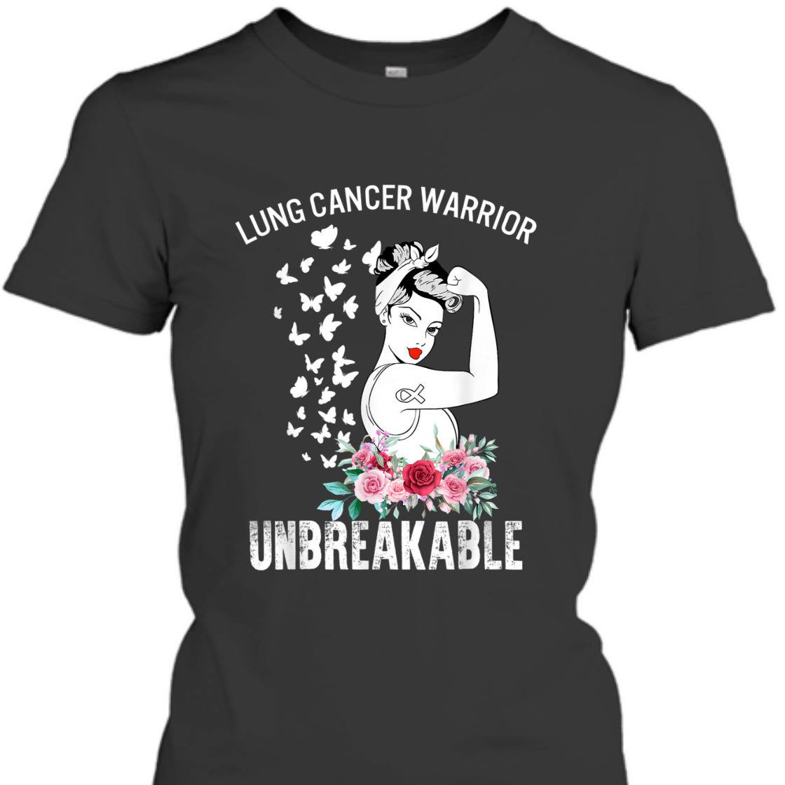 Strong Women Lung Cancer Awareness Warrior Unbreakable T-Shirt Strong Women Lung Cancer Awareness Warrior Unbreakable T-Shirt