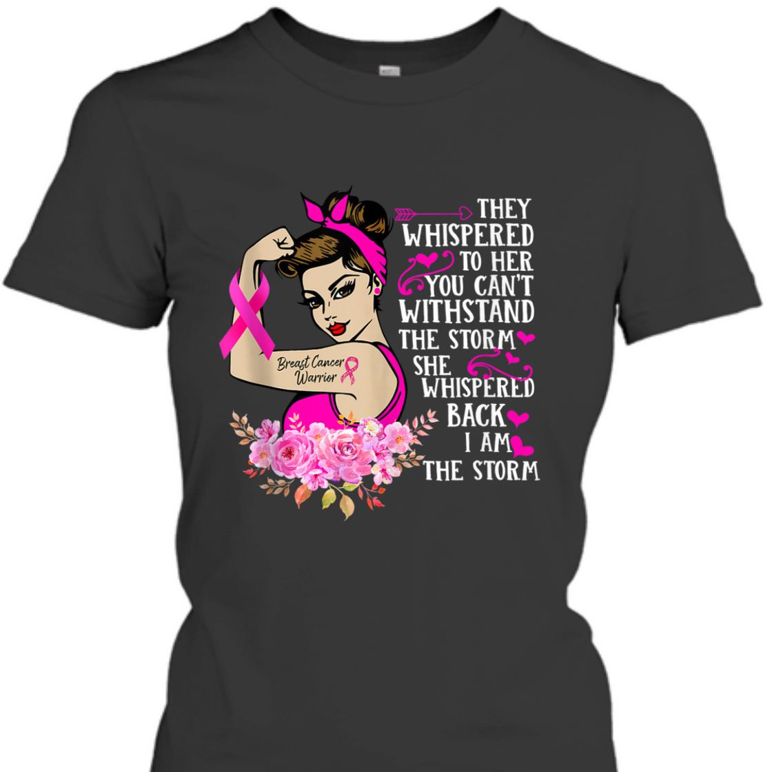 Strong Women I'm The Storm Breast Cancer Warrior Pink Ribbon T-Shirt Strong Women I'm The Storm Breast Cancer Warrior Pink Ribbon T-Shirt