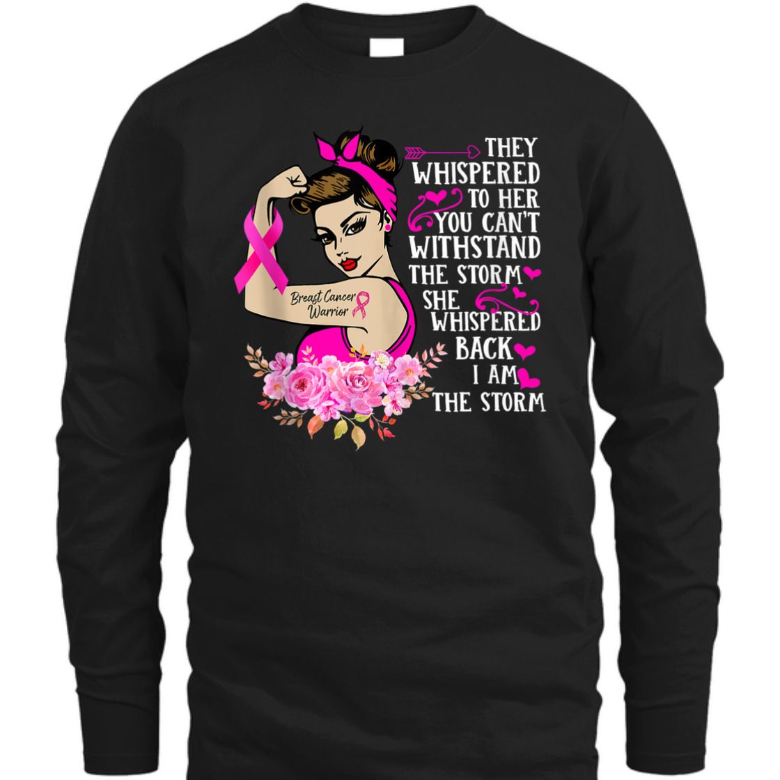 Strong Women I'm The Storm Breast Cancer Warrior Pink Ribbon T-Shirt Strong Women I'm The Storm Breast Cancer Warrior Pink Ribbon T-Shirt