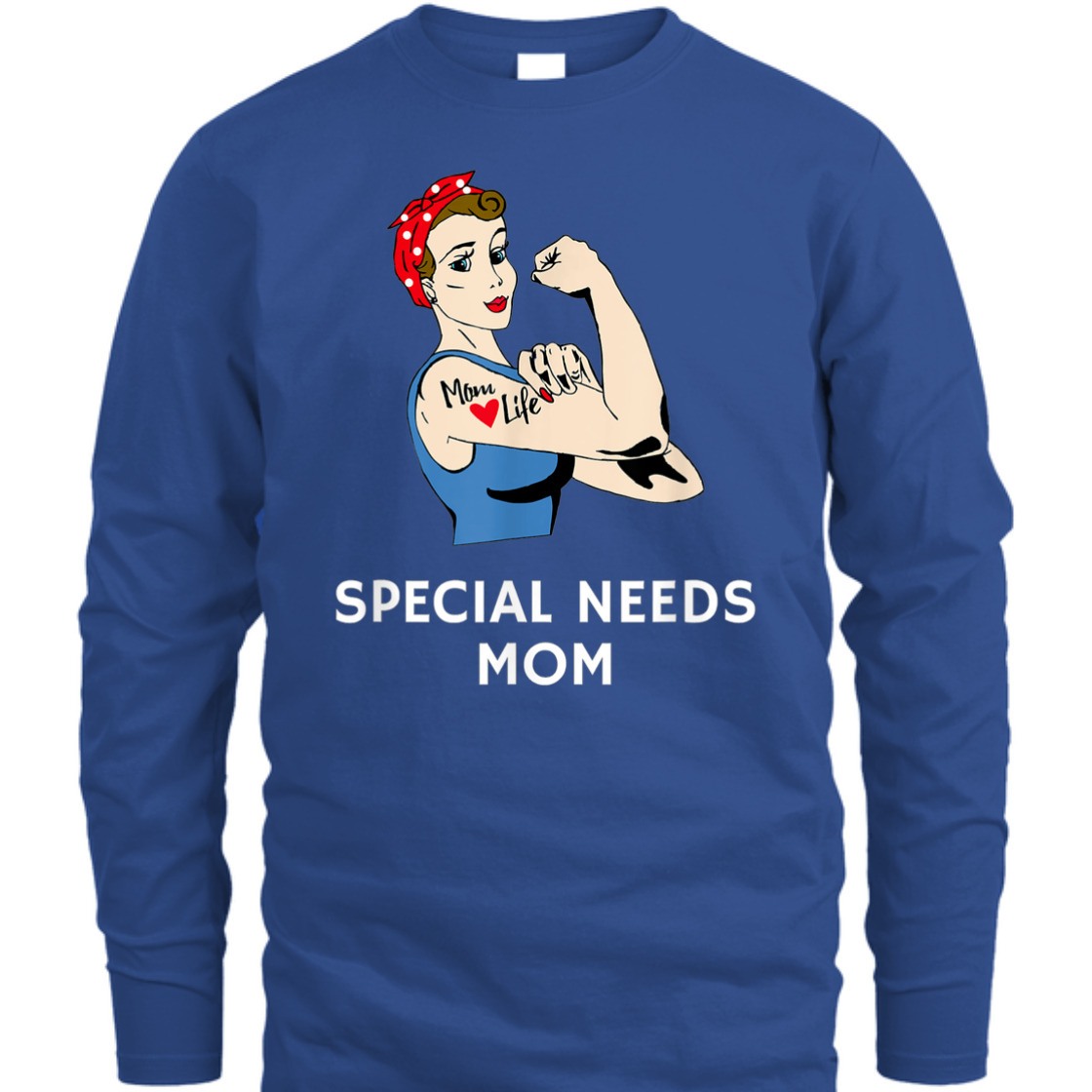 Strong Women Special Needs Mom Rosie The Riveter T-Shirt Strong Women Special Needs Mom Rosie The Riveter T-Shirt