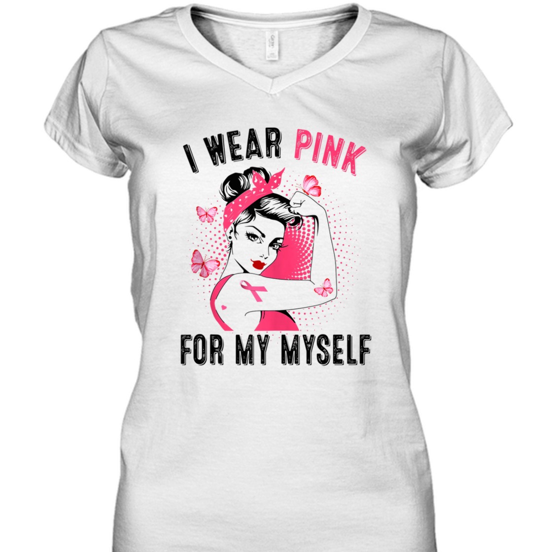 Strong Women I Wear Pink For Myself Rosie Riveter Breast Cancer Awareness T-Shirt Strong Women I Wear Pink For Myself Rosie Riveter Breast Cancer Awareness T-Shirt