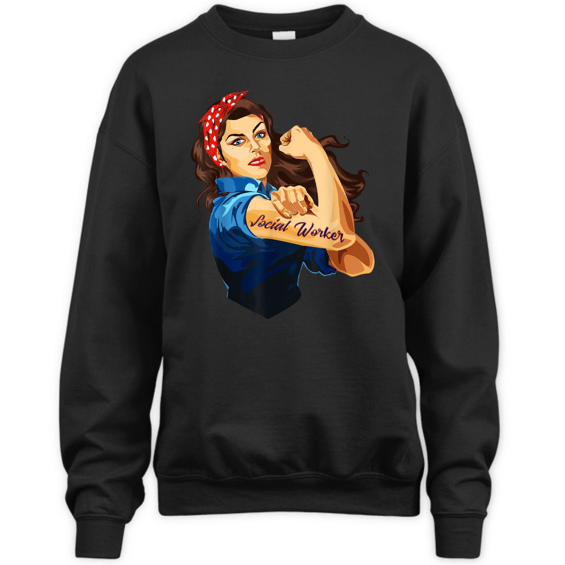 Strong Women Rosie The Riveter Social Worker Feminist T-Shirt Strong Women Rosie The Riveter Social Worker Feminist T-Shirt