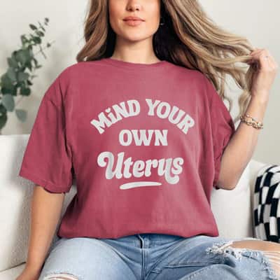 Strong Women Mind Your Own Uterus Vintage T-Shirt Strong Women Mind Your Own Uterus Vintage T-Shirt