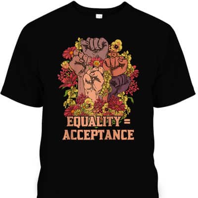 Equality Acceptance Social Justice Human Rights Diversity T-Shirt