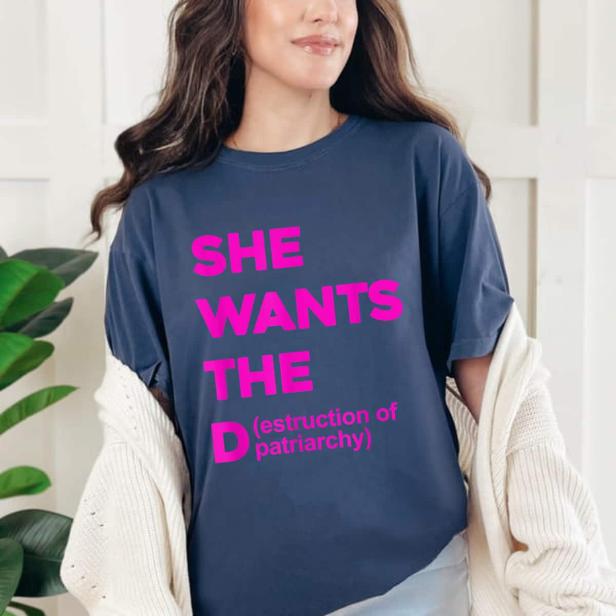 Strong Women She Wants The Destruction Of Patriarchy Funny Feminism T-Shirt Strong Women She Wants The Destruction Of Patriarchy Funny Feminism T-Shirt