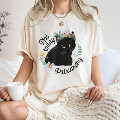 Strong Women Not In Today Patriarchy Feminism Equality Equal T-Shirt