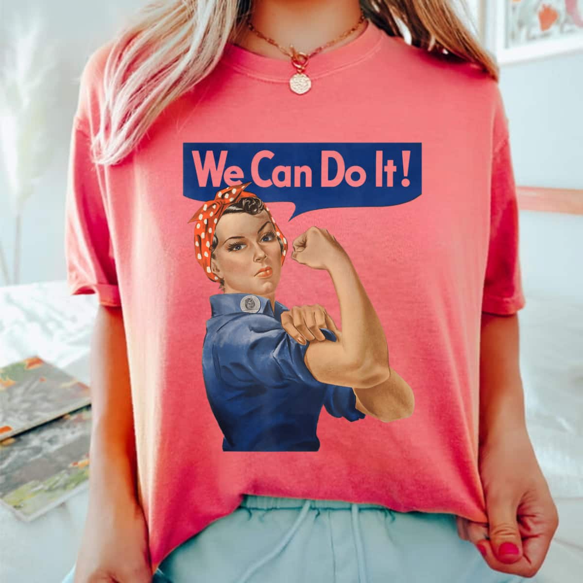 Strong Women We Can Do It Rosie The Riveter Feminist Empowerment T-Shirt Strong Women We Can Do It Rosie The Riveter Feminist Empowerment T-Shirt
