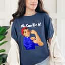Strong Women Rosie The Riveter We Can Do It Vintage Funny Feminist T-Shirt Strong Women Rosie The Riveter We Can Do It Vintage Funny Feminist T-Shirt