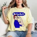 Strong Women Rosie The Riveter We Can Do It Feminist Retro Empowerment T-Shirt Strong Women Rosie The Riveter We Can Do It Feminist Retro Empowerment T-Shirt
