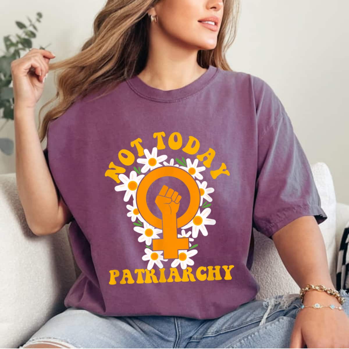 Strong Women Not Today Patriarchy Feminist Rights Day Equality T-Shirt Strong Women Not Today Patriarchy Feminist Rights Day Equality T-Shirt