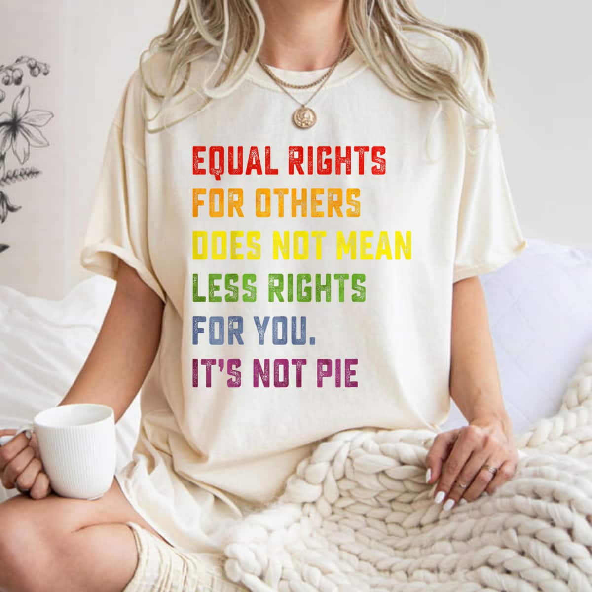 Strong Women Equal Rights For Others Does Not Mean Equality Pie Justice T-Shirt Strong Women Equal Rights For Others Does Not Mean Equality Pie Justice T-Shirt