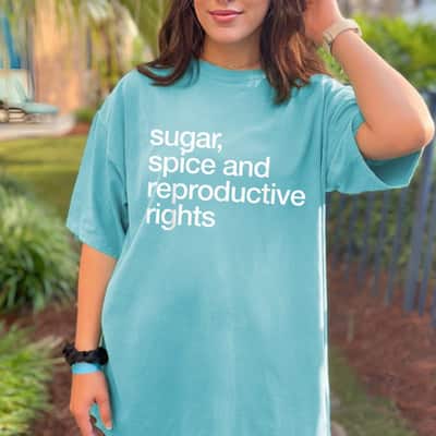 Strong Women Sugar Spice And Reproductive Rights Cool Feminism T-Shirt