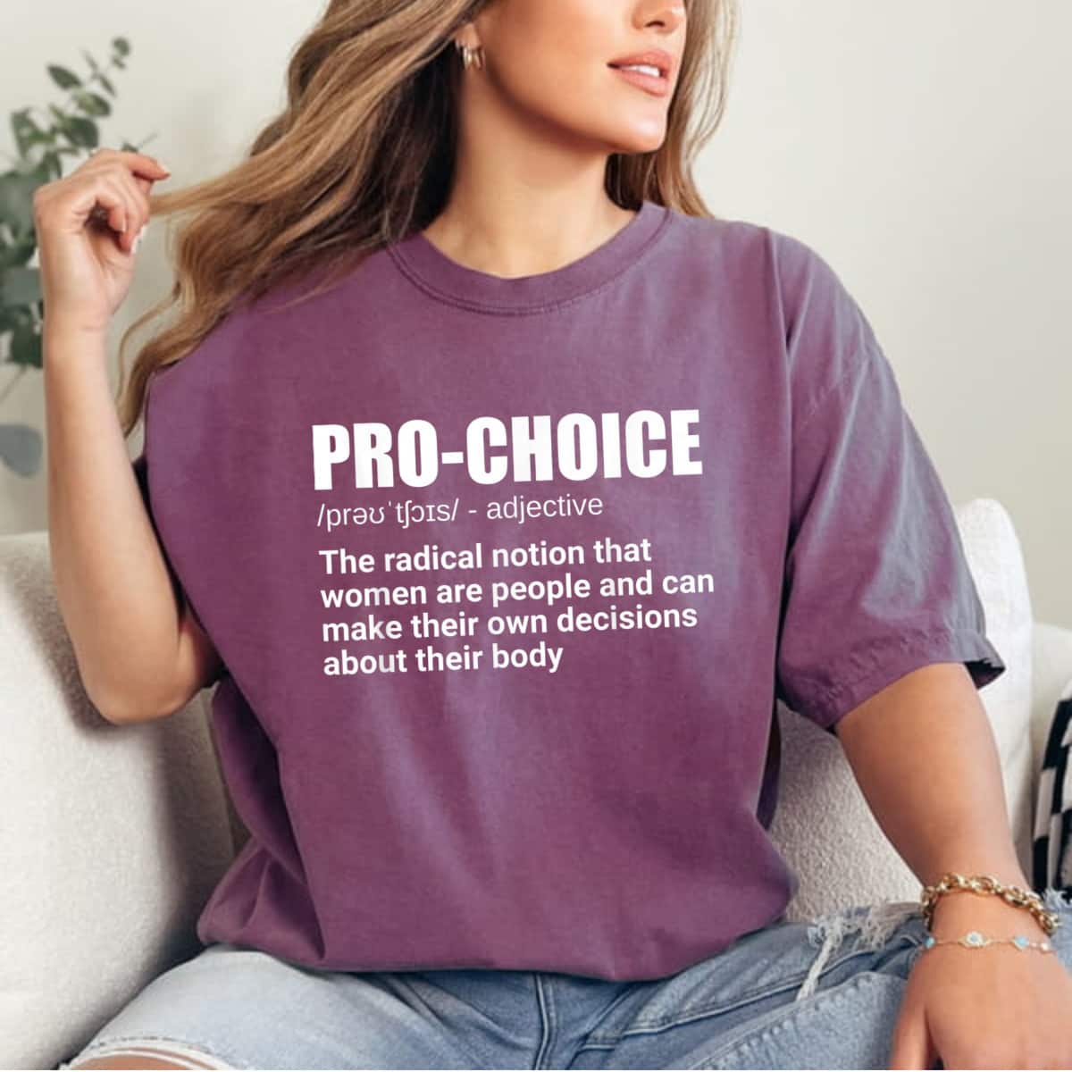 Strong Women Pro Choice My Choice Definition Feminist Rights T-Shirt Strong Women Pro Choice My Choice Definition Feminist Rights T-Shirt