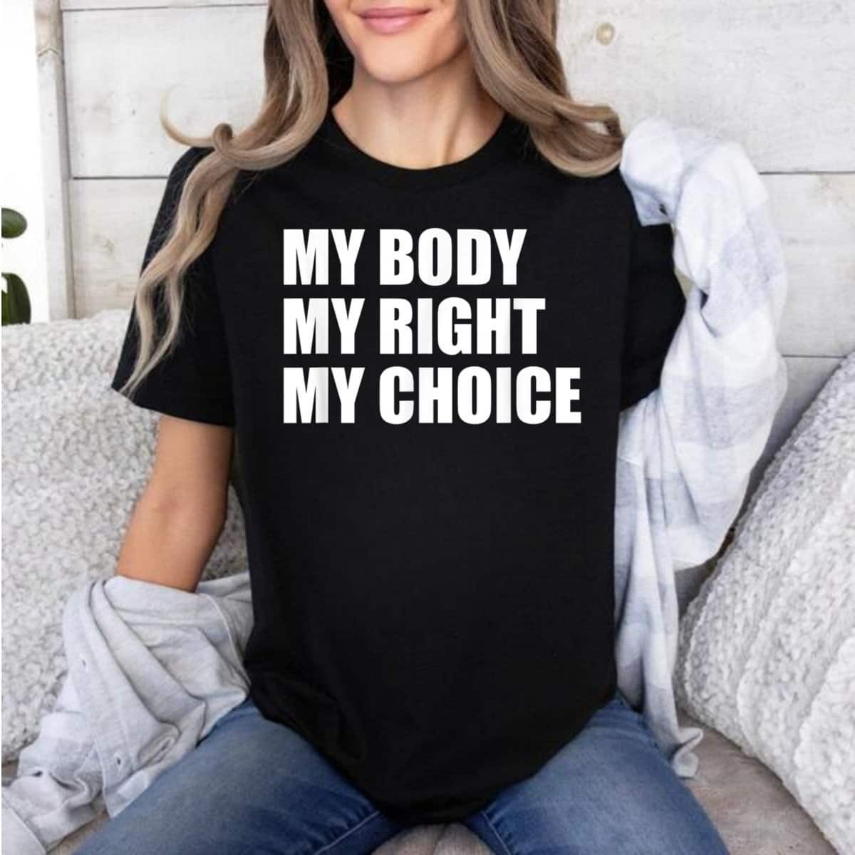 Strong Women My Body My Right My Choice Pro Choice Feminist Womens Rights T-Shirt Strong Women My Body My Right My Choice Pro Choice Feminist Womens Rights T-Shirt
