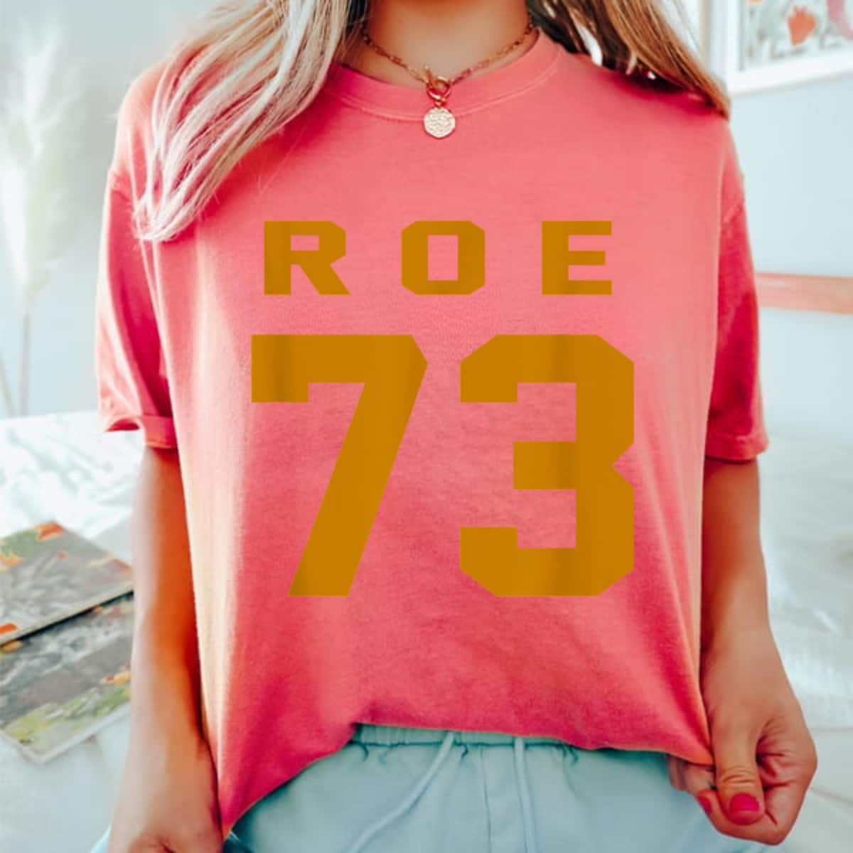 Strong Women Pro Choice 1973 Rights Feminism Roe V Wade T-Shirt Strong Women Pro Choice 1973 Rights Feminism Roe V Wade T-Shirt