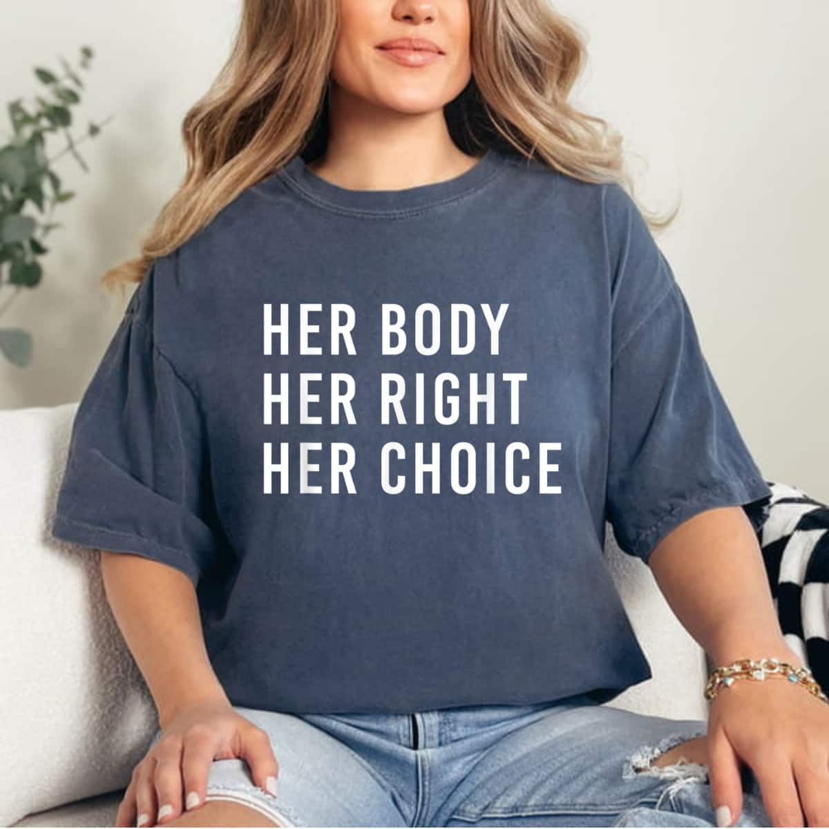 Strong Women Her Body Her Right Her Choice Feminist T-Shirt Strong Women Her Body Her Right Her Choice Feminist T-Shirt