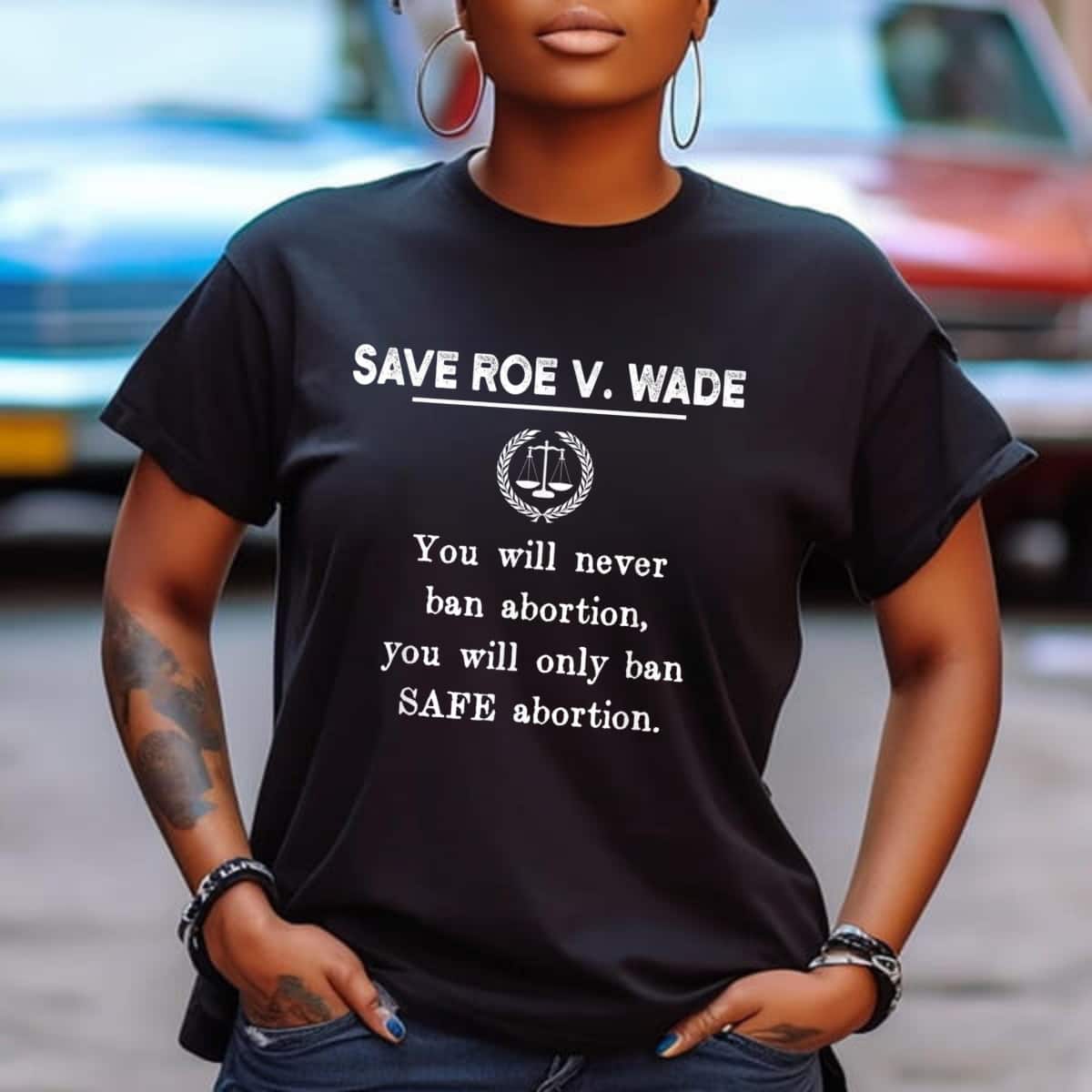 Strong Women Pro-Choice Roe V Wade T-Shirt Strong Women Pro-Choice Roe V Wade T-Shirt