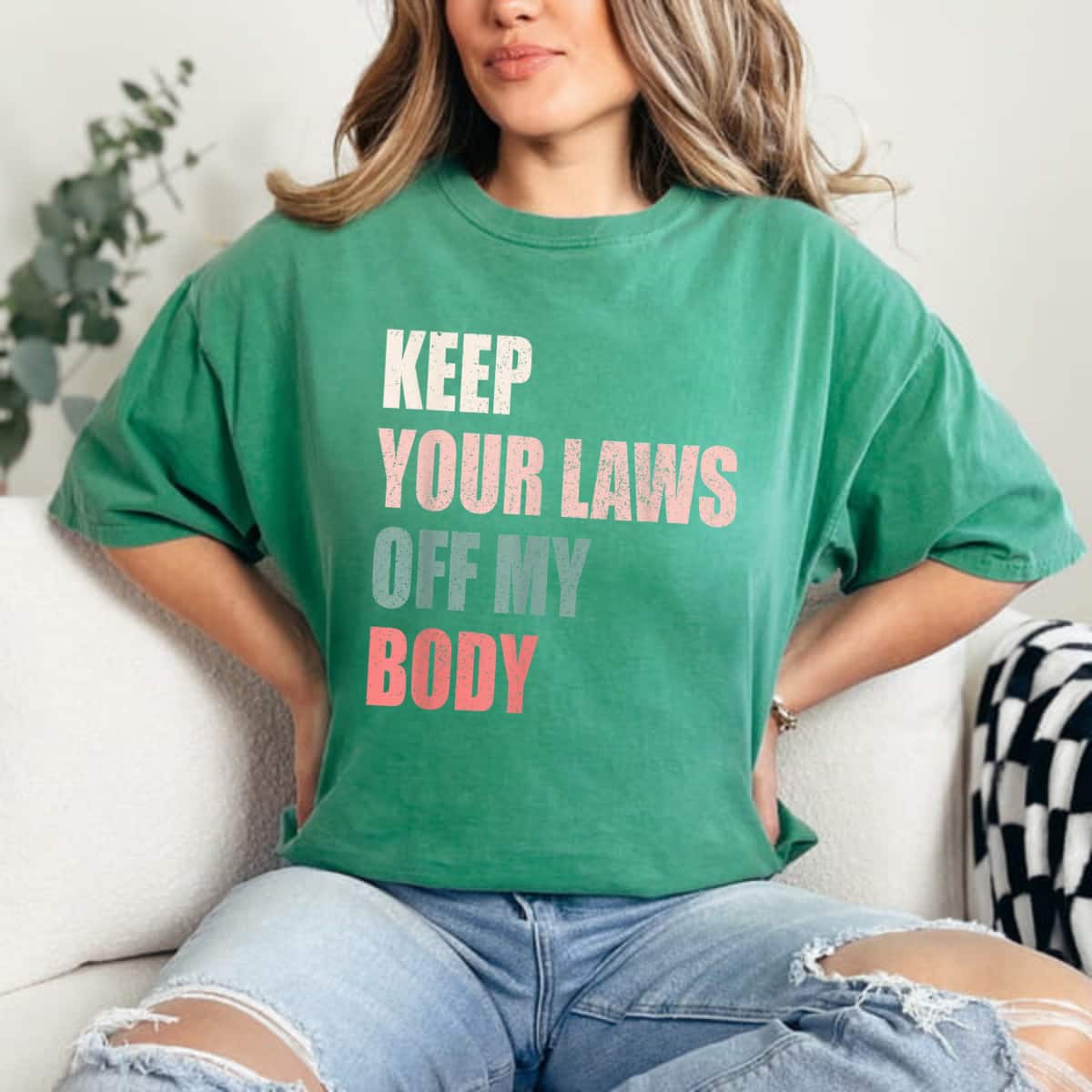 Strong Women Feminist Keep Your Laws Off My Body Pro-Choice Abortion T-Shirt Strong Women Feminist Keep Your Laws Off My Body Pro-Choice Abortion T-Shirt