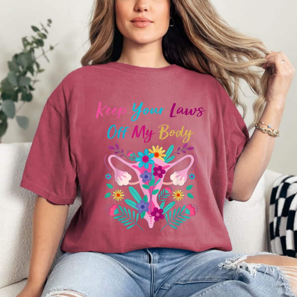 Strong Women Keep Your Laws Off My Body Pro-Choice Abortion Feminist T-Shirt Strong Women Keep Your Laws Off My Body Pro-Choice Abortion Feminist T-Shirt