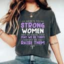Strong Women Feminist Feminism Women Up Gender Equality T-Shirt Strong Women Feminist Feminism Women Up Gender Equality T-Shirt