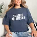 Strong Women Womens Smash The Patriarchy T-Shirt Strong Women Womens Smash The Patriarchy T-Shirt