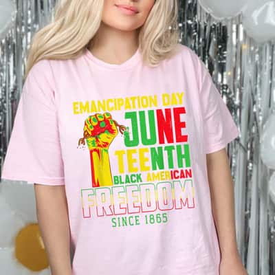Strong Women Emancipation Day Juneteenth Black American Freedom Since 1865 T-Shirt Strong Women Emancipation Day Juneteenth Black American Freedom Since 1865 T-Shirt