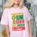 Strong Women Emancipation Day Juneteenth Black American Freedom T-Shirt Strong Women Emancipation Day Juneteenth Black American Freedom T-Shirt