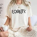 Equality Anti-racist Anti-racism Political Activism Gift T-Shirt