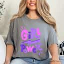 GRL PWR, Girl Power T-Shirt GRL PWR, Girl Power T-Shirt
