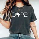 Dope Black Girl Power - Empowering African American T-Shirt Dope Black Girl Power - Empowering African American T-Shirt