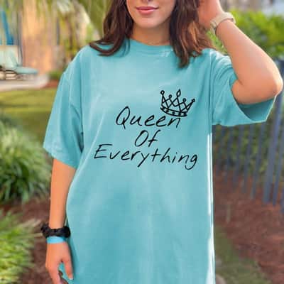 Girl Power Womens Queen Of Everything Funny T-Shirt