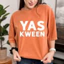 Feminist Girl Power YAS QUEEN Yes Kween LGBTQ T-Shirt Feminist Girl Power YAS QUEEN Yes Kween LGBTQ T-Shirt