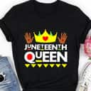 Juneteenth Queen Black Girl Magic Melanin Poppin Girl Power T-Shirt Juneteenth Queen Black Girl Magic Melanin Poppin Girl Power T-Shirt
