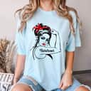 Hairdresser Rosie The Riveter Pin Up T-Shirt Hairdresser Rosie The Riveter Pin Up T-Shirt