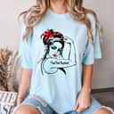 Front Desk Receptionist Rosie The Riveter Pin Up T-Shirt Front Desk Receptionist Rosie The Riveter Pin Up T-Shirt