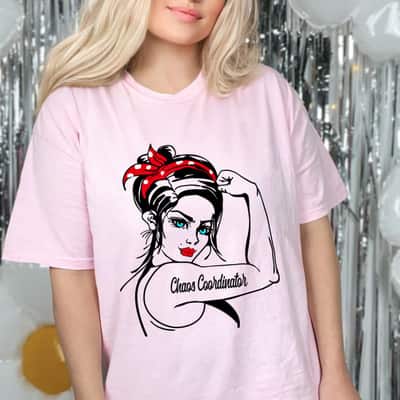 Female Chaos Coordinator Rosie The Riveter Pin Up Girl T-Shirt