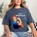 Pro Vaccine Vaccinated Rosie The Riveter Pro Vaccine T-Shirt Pro Vaccine Vaccinated Rosie The Riveter Pro Vaccine T-Shirt
