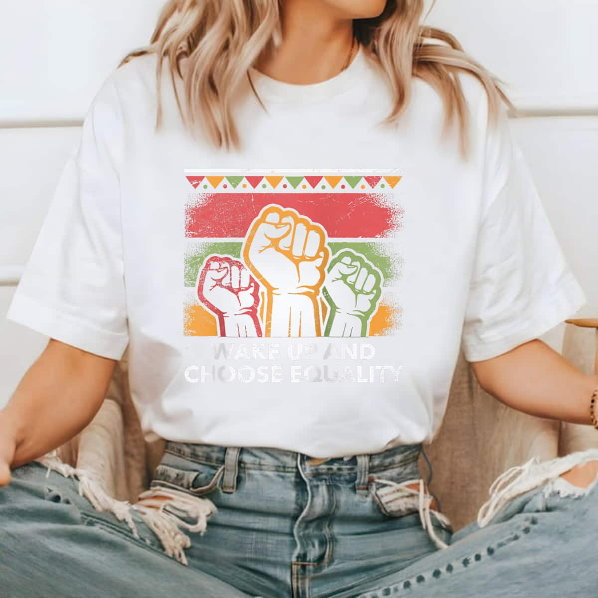 Wake Up And Choose Equality Human Rights Social Justice T-Shirt Wake Up And Choose Equality Human Rights Social Justice T-Shirt