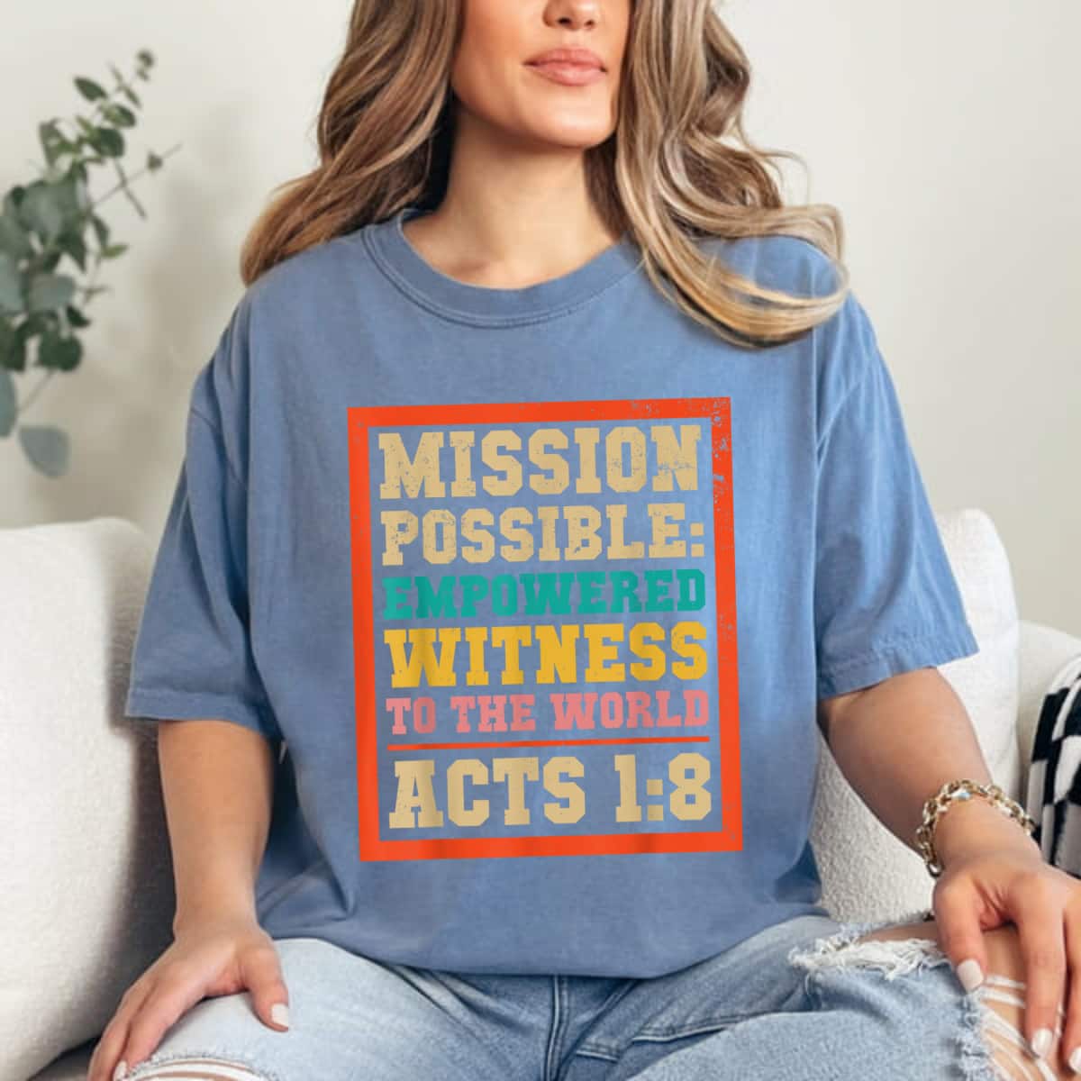 Mission Possible Empowered Witness To The World Acts 18 T-Shirt Mission Possible Empowered Witness To The World Acts 18 T-Shirt