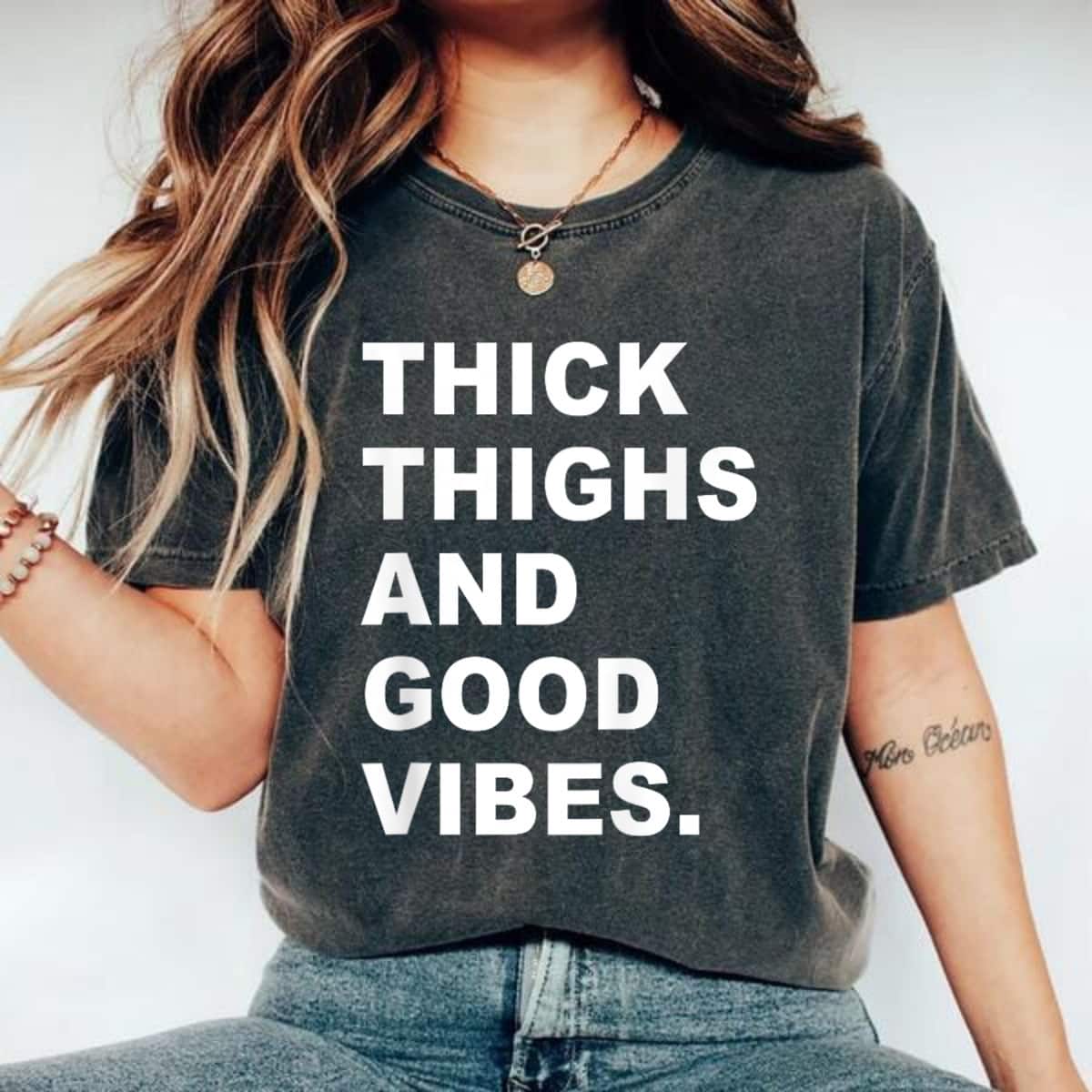 Thick Thighs And Good Vibes Womens Empower T-Shirt Thick Thighs And Good Vibes Womens Empower T-Shirt