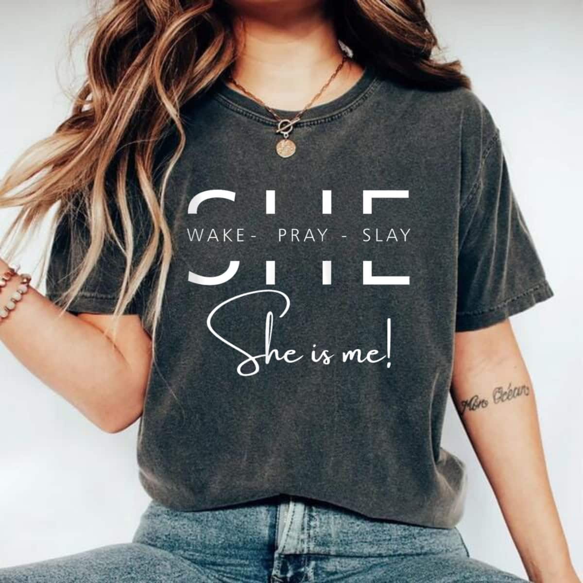 She Is Wake Pray Slay Empowered She Is Me T-Shirt She Is Wake Pray Slay Empowered She Is Me T-Shirt