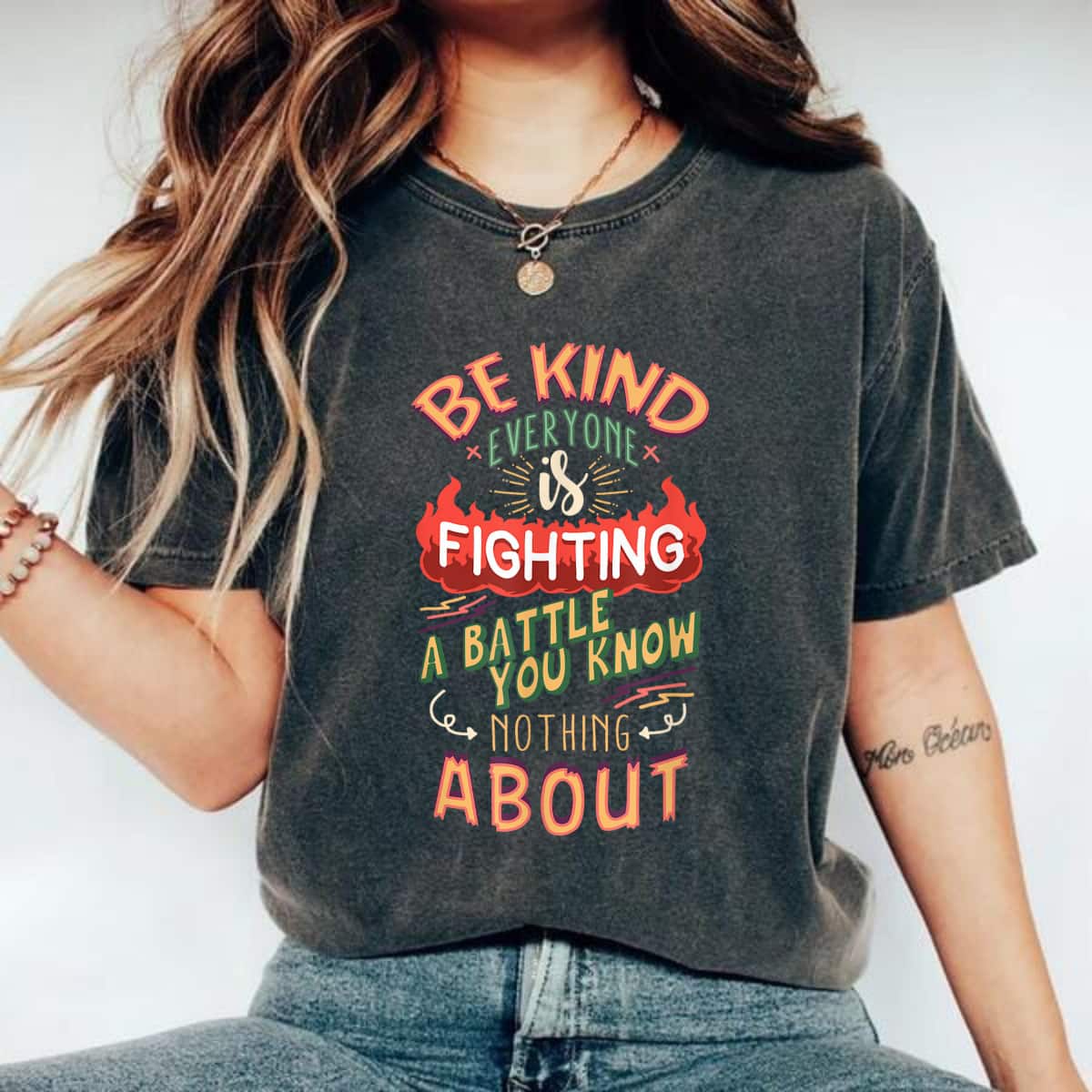 Strong Fire Be Kind Everyone Is Fighting A Battle T-Shirt Strong Fire Be Kind Everyone Is Fighting A Battle T-Shirt