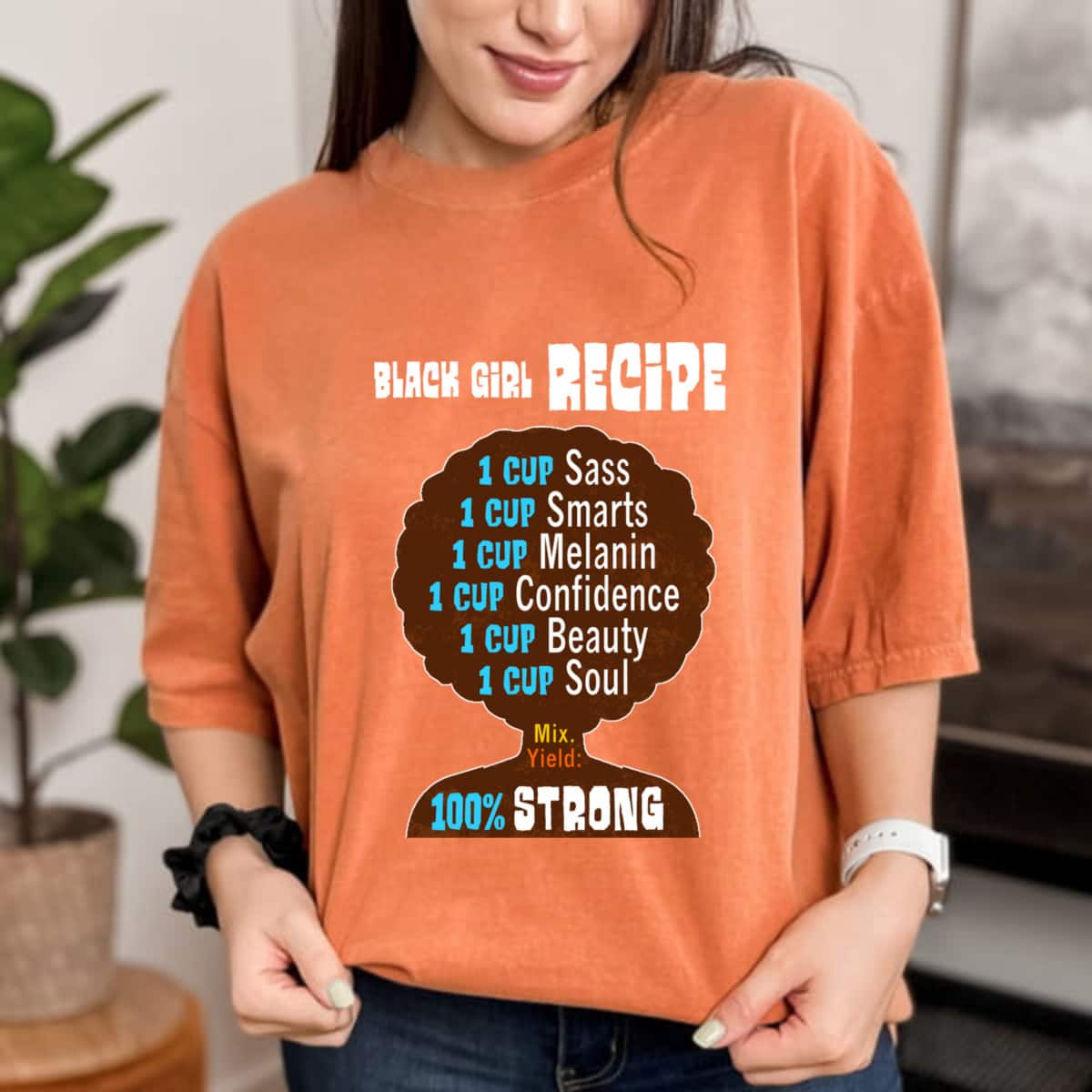 Empowered Black Girl Recipe 100% Strong T-Shirt